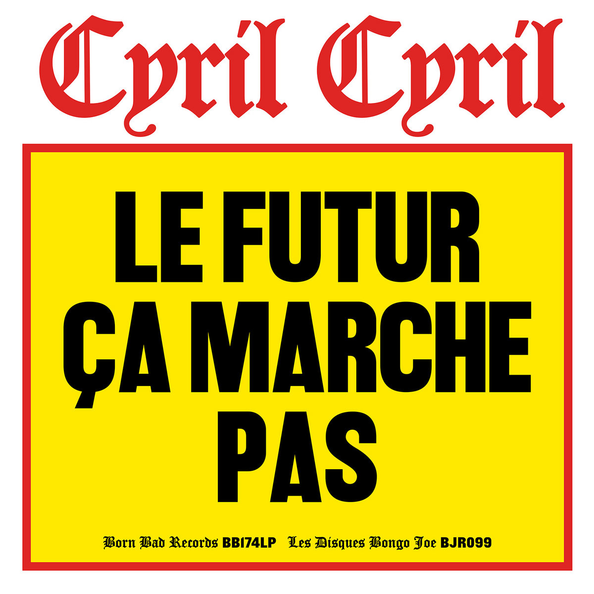 CYRIL CYRIL LE FUTUR CA MARCHE PAS